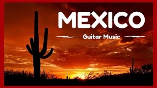 Romantic Guitar music from Mexico Meditiation, Chill out, Calming, Healing, Study music
