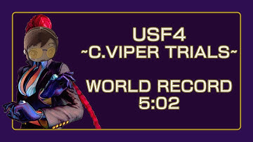 USF4 C. Viper Trials Speedrun WR - 5:02
