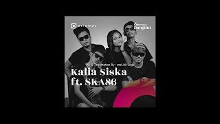 KALIA SISKA FT. SKA 86 - LANGGANAN KLERU