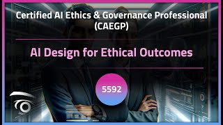 AI Design for Ethical Outcomes | Exclusive Lesson