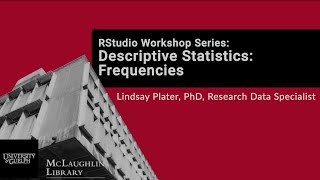 RStudio Workshop Series: Descriptive Statistics - Frequencies
