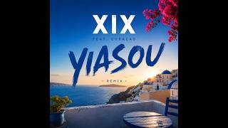 XIX feat. Curacao - Yiasou (2026)