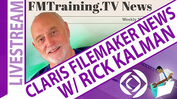 Claris Corner: FileMaker News and Q&A with Rick Kalman from Claris