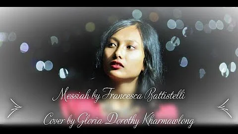 Messiah by Francesca Battistelli || Cover by Gloria Dorothy Kharmawlong || English Christmas Song |