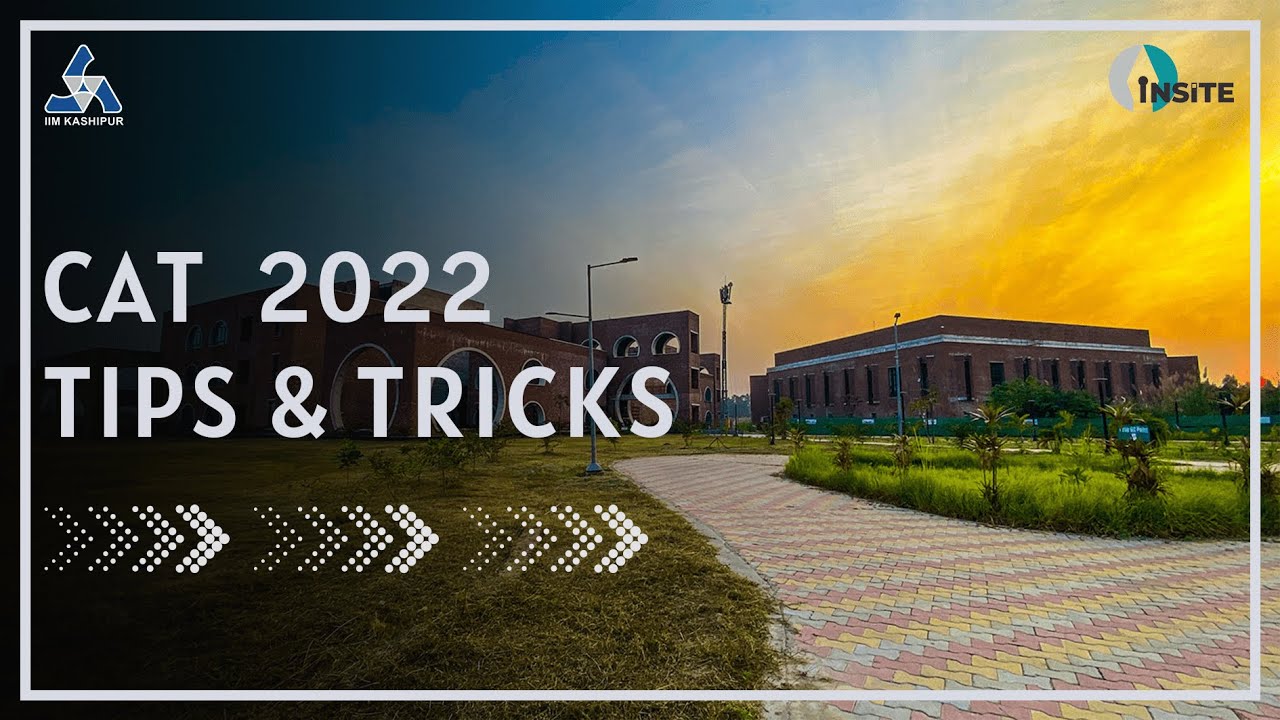 CAT 2022 Tips and Tricks || IIM Kashipur - YouTube