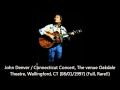 Capture de la vidéo John Denver /  Connecticut Concert [08/01/1997] [Hq]