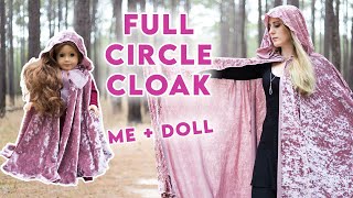 How To Make a Beautiful Circle Cloak With a Hood and Arm Openings (me + American Girl doll)