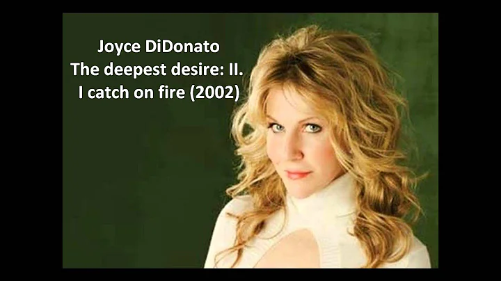 Joyce DiDonato: The complete "The deepest desire" ...