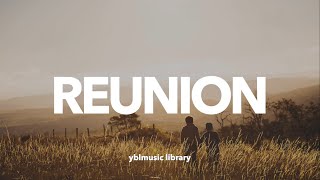 Royalty Free Music | REUNION | Emotional Background Music | Lovely, Touching, Dramatic