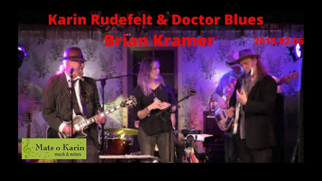Karin Rudefelt & Doctor Blues med gästartist Brian Kramer hos Mats o Karin musik & möten.