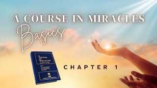 A Course in Miracles Explained | Preface, Introduction & Chapter 1: The Meaning of Miracles