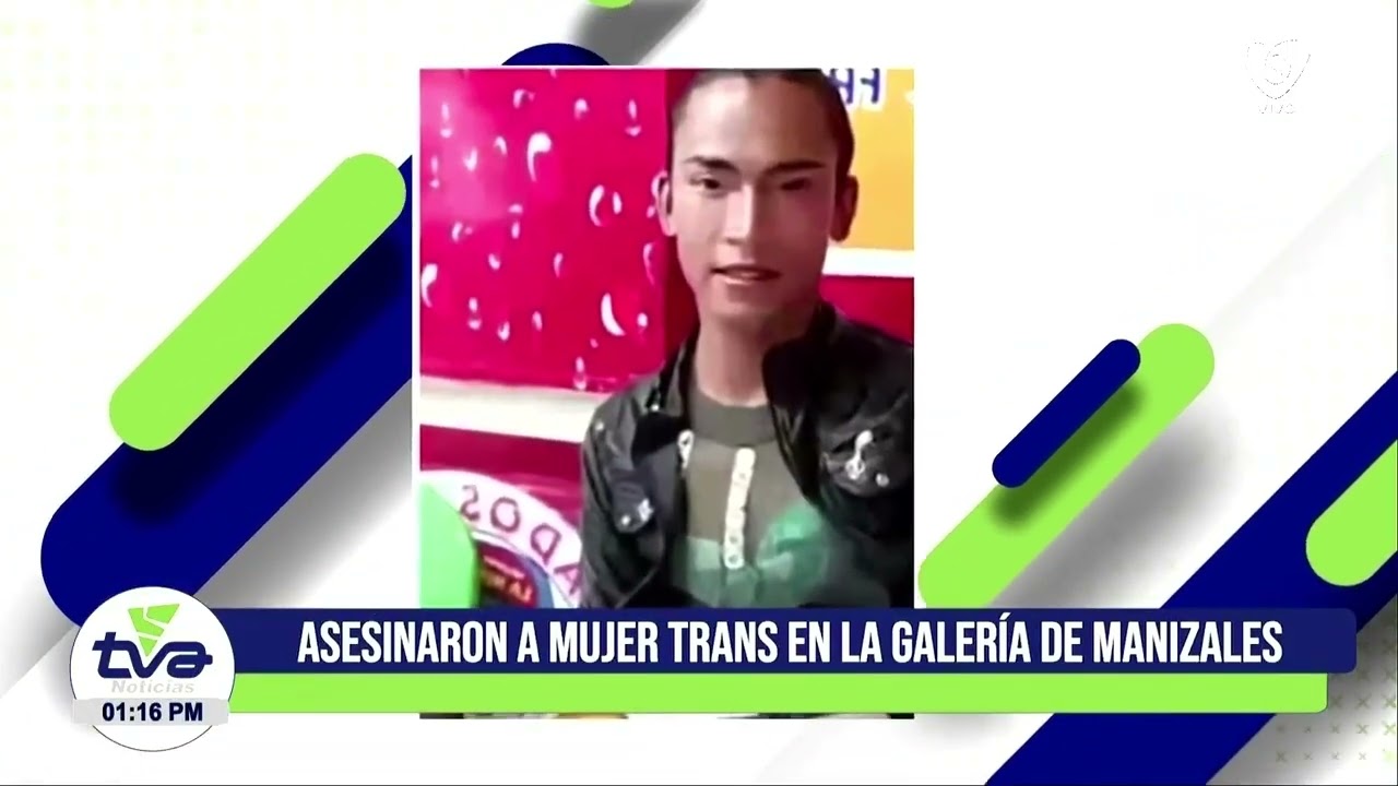 Investigan asesinato de mujer trans en la Galería de Manizales