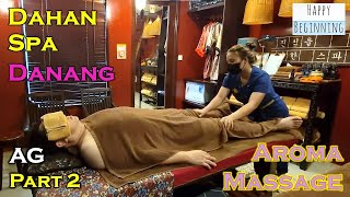 Dahan Spa Aroma Massage Part 2 (Da Nang, Vietnam)