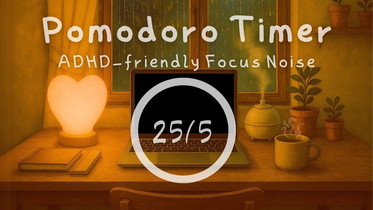 Pomodoro Timer for ADHD | 25/5 Focus with Brown Noise & Rain Sounds 🌧 ...