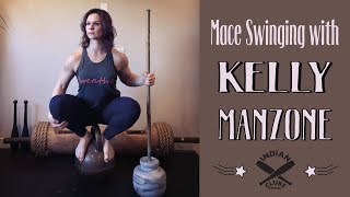 INDIAN CLUBS | Mace Swinging with Kelly Manzone