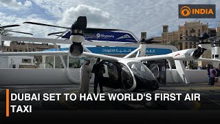 Dubai set to have world's first air taxi | DD India Live