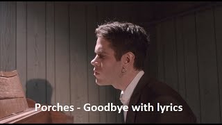 Porches - Goodbye  with lyrics - YouTube