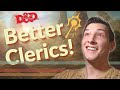 Build a better cleric 10 unique ways to get your magic in dungeons and dragons