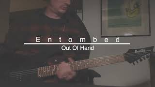 Entombed - Out of Hand (Guitar Cover)