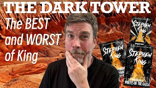 The Dark Tower series - the best and worst of Stephen King