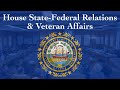 House statefederal relations and veterans affairs 01122024