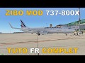 ✈️[ X-Plane 11 tuto français ] ZIBO MOD 737-800X