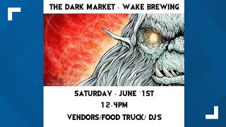 Join the dark side at Wake Brewing's upcoming Dark Market