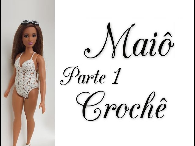 Maiô C/ Saída De Praia P/ Barbie Curvy Em Croché