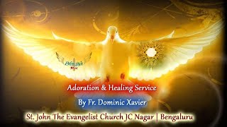?LIVE 02 Oct 2020 Special Adoration & Healing Service by Fr. Dominic Xavier | Arputhar Yesu TV LIVE