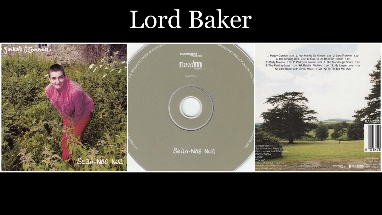 Sinéad O'Connor - Sean Nós Nua - 12 Lord Baker (With Christy Moore)