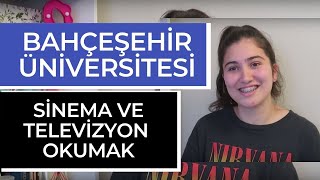 Bahçeşehir Üniversitesi - Sinema Ve Televizyon Bölümü Okumak Hangi Üniversite Hangi Bölüm