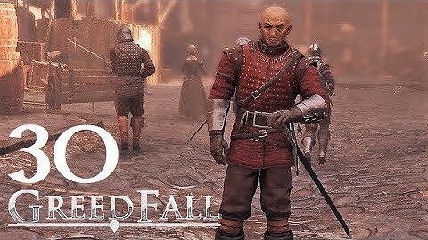 GreedFall - 30 - Sly And Dark Orchestrations [PC][Modded]
