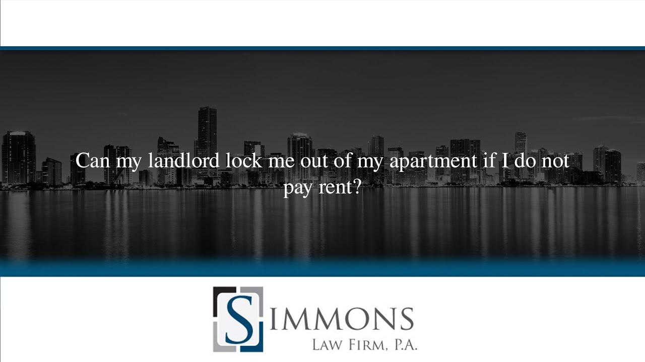 Can my landlord lock me out of my apartment if I do not pay rent? YouTube