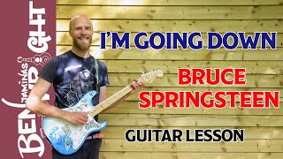 I'm Going Down - Bruce Springsteen - Guitar Lesson