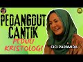 Pedangdut cantik peduli kristologi