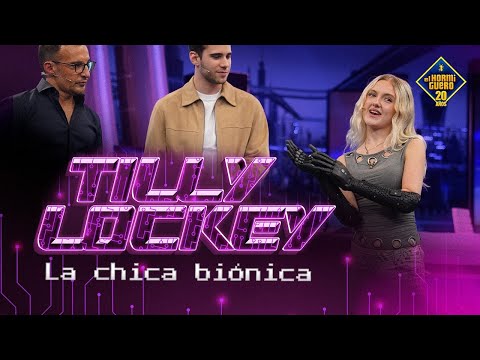 Meet Tilly Lockey, the young woman who won everyone over with her bionic arms - El Hormiguero