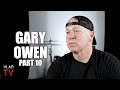 Gary Owen on His Ex-Wife Wanting $44K Alimony, Rumor He Cheated with Claudia Jordan (Part 10)