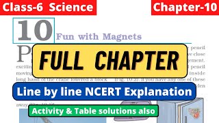 Fun with Magnets | Class 6 Science Chapter 13 line by line NCERT Explanation of Full Chapter