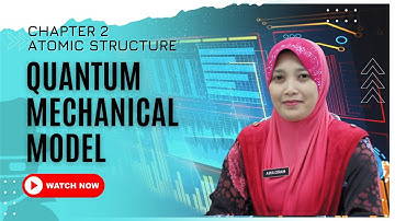 SK015 [SDS] - Lecture Topic 2.2 : Quantum Mechanical Model