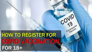 How to Register for Corona Vaccination For 18+