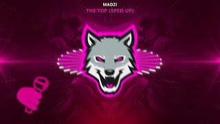 Madzi - The Top Sped Up