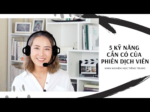 #1 Chuyện phiên dịch: kinh nghiệm, kỹ năng làm phiên dịch tiếng Trung | From Sue Mới Nhất