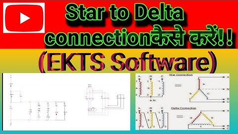 Star Delta Connection//Wiring //(Ekts Software)How to make star Delta Connection //Hindi/English//