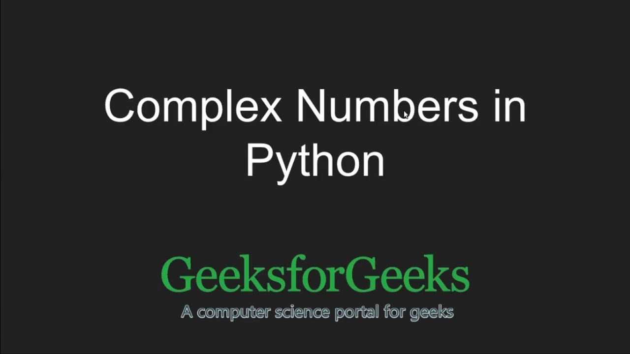Python Programming Tutorial Complex Numbers Introduction Python Programming Tutorial Complex Numbers Introduction