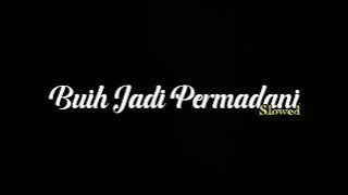 BUIH JADI PERMADANI - COVER ZIELL FERDIAN - slowed