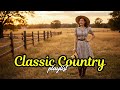 Romantic Timeless Country Songs Iconic Golden Ballads Playlist for True Country Romance Fans