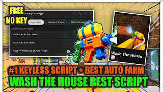 Wash The House Script Hack No Key | Auto Farm, Instant Clean, INF Coin | Mobile & Pc screenshot 3