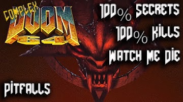 DOOM 64 - COMPLEX DOOM64 - Map21: Pitfalls - 100% Secrets
