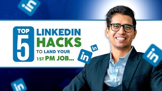 Top 5 LinkedIn Profile Tips to Land Your First Product Manager Role Top 5 LinkedIn Profile Tips to Land Your First Product Manager Role