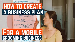 HOW TO CREATE A BUSINESS PLAN FOR A MOBILE GROOMING BUSINESS  ✍